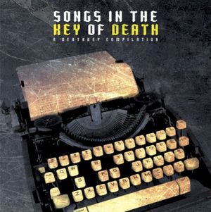 Songs in the Key of Death: A Deathkey Compilation