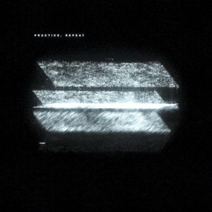 Practice, Repeat (Single)