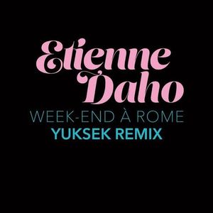 Week-end à Rome (Yuksek Remix)