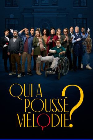 Qui a poussé Mélodie?