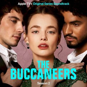 The Buccaneers: S2 (Apple TV+ Original Series Soundtrack) (OST)