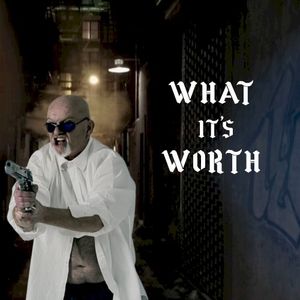 What It’s Worth (Single)