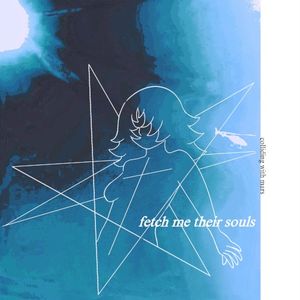 fetch me their souls (Single)