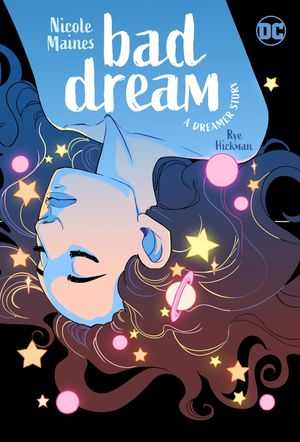 Bad Dream : A Dreamer Story
