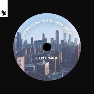 I’m Watching You (So Many Times) (Single)