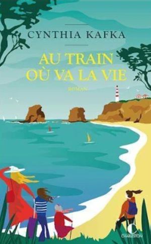 Au train où va la vie