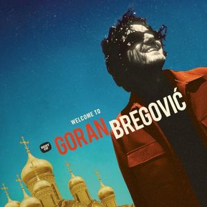Welcome to Goran Bregović