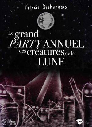 Le Grand Party annuel des créatures de la Lune