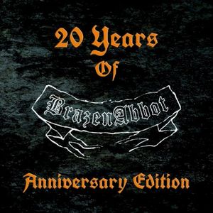 20 Years Of Brazen Abbot