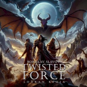 Twisted Force (LoDran remix)