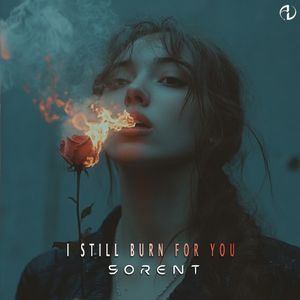 I Still Burn for You (Single)