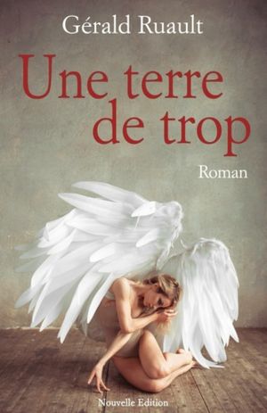 Une terre de trop
