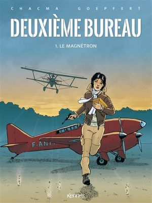 Le magnétron - Deuxième bureau Tome 01
