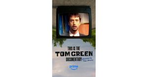 This is the Tom Green Documentary