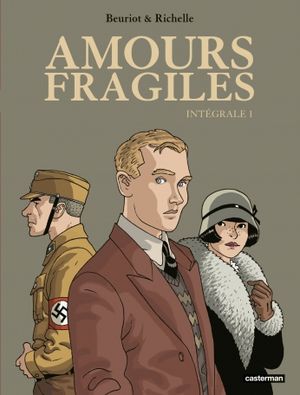 Amours Fragiles - Intégrale Tome 1