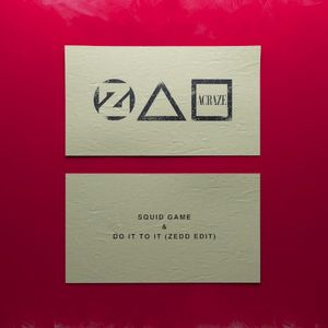 Squid Game & Do It to It (Zedd edit) (Single)