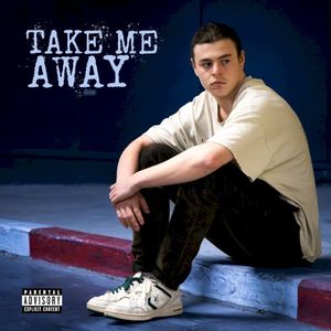 Take Me Away (Single)