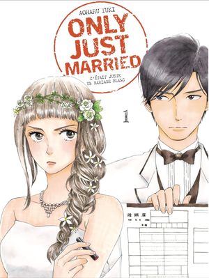 Only Just Married, tome 1