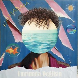 Umrumda Değilsin (Single)