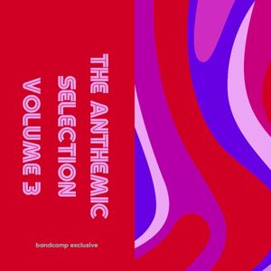 The Anthemic Selection, Volume 3