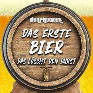 Das erste Bier das löscht den Durst (Single)