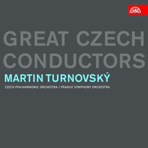Great Czech Conductors; Martin Turnovský
