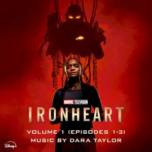 Marvel's Ironheart Vol. 1 (Episodes 1-3): Original Soundtrack (OST)