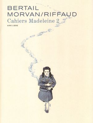 Madeleine, résistante - Cahiers, tome 2