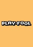 Play-Fool