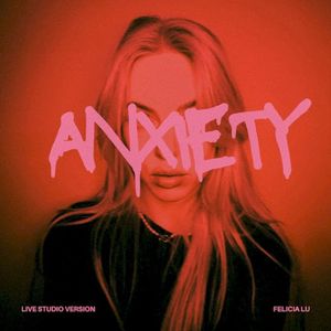 Anxiety (Live Studio Version) (Live)