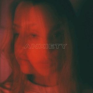 Anxiety (Single)