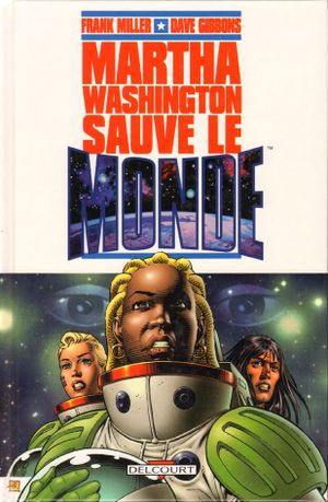 Martha Washington sauve le monde