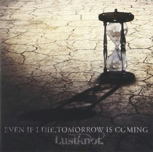 EVEN IF I DIE, TOMORROW IS COMING (Single)