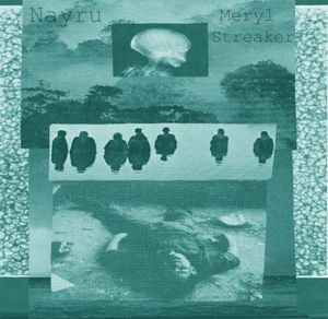 Nayru//Meryl Streaker split (EP)