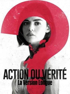 Action ou vérité (version longue)