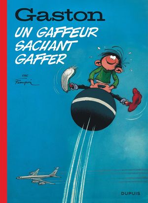 Un gaffeur sachant gaffer - Gaston (2018), tome 9