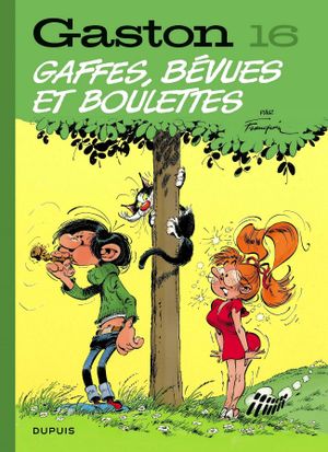 Gaffes, bévues et boulettes - Gaston (2018), tome 16