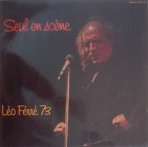 Seul en scène : Léo Ferré 1973 (Live)