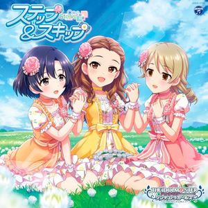 THE IDOLM@STER CINDERELLA GIRLS STARLIGHT MASTER for the NEXT! 02 ステップ & スキップ (Single)