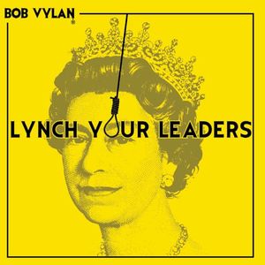 Lynch Your Leaders (Single)