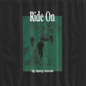 Ride On (DJ Dairy Remix) (Single)