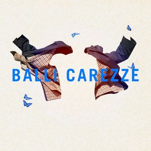Balli Carezze (Single)