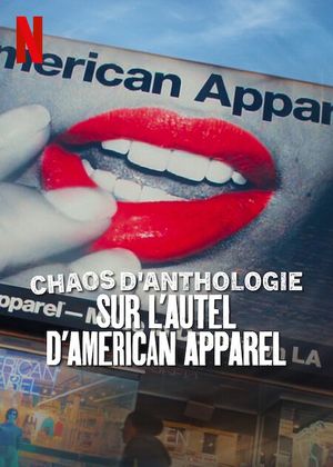 Chaos d'anthologie : Sur l'autel d'American Apparel