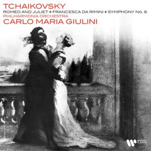 Symphony no. 6 “Pathétique” / Romeo and Juliet / Francesca da Rimini