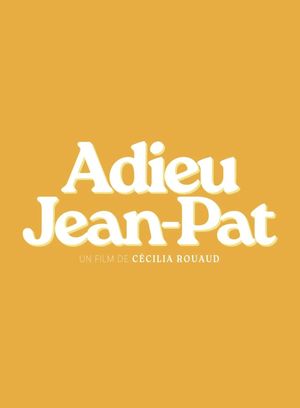 Adieu Jean-Pat