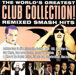 The World’s Greatest Club Collection! Remixed Smash Hits