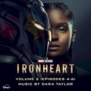 Marvel's Ironheart Vol. 2 (Episodes 4-6): Original Soundtrack (OST)