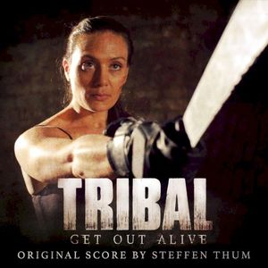 Tribal: Get out Alive: Original Score (OST)