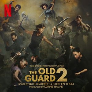 The Old Guard 2: Soundtrack from the Netflix Film (OST)