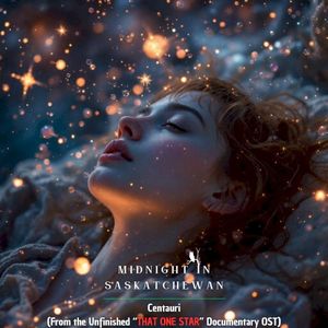 Centauri (From the Unfinished "That One Star" Documentary OST) (Single)
